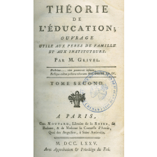 Théorie de l'éducation, ouvrage utile aux pères de famille et aux instituteurs. Tome second
