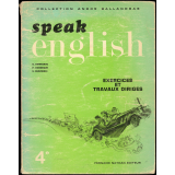 Speak english : Exercices et travaux dirigés : 4e
