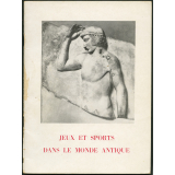 Jeux et Sports dans le Monde Antique. Exposition organisée par le service éducatif des Musées de France.