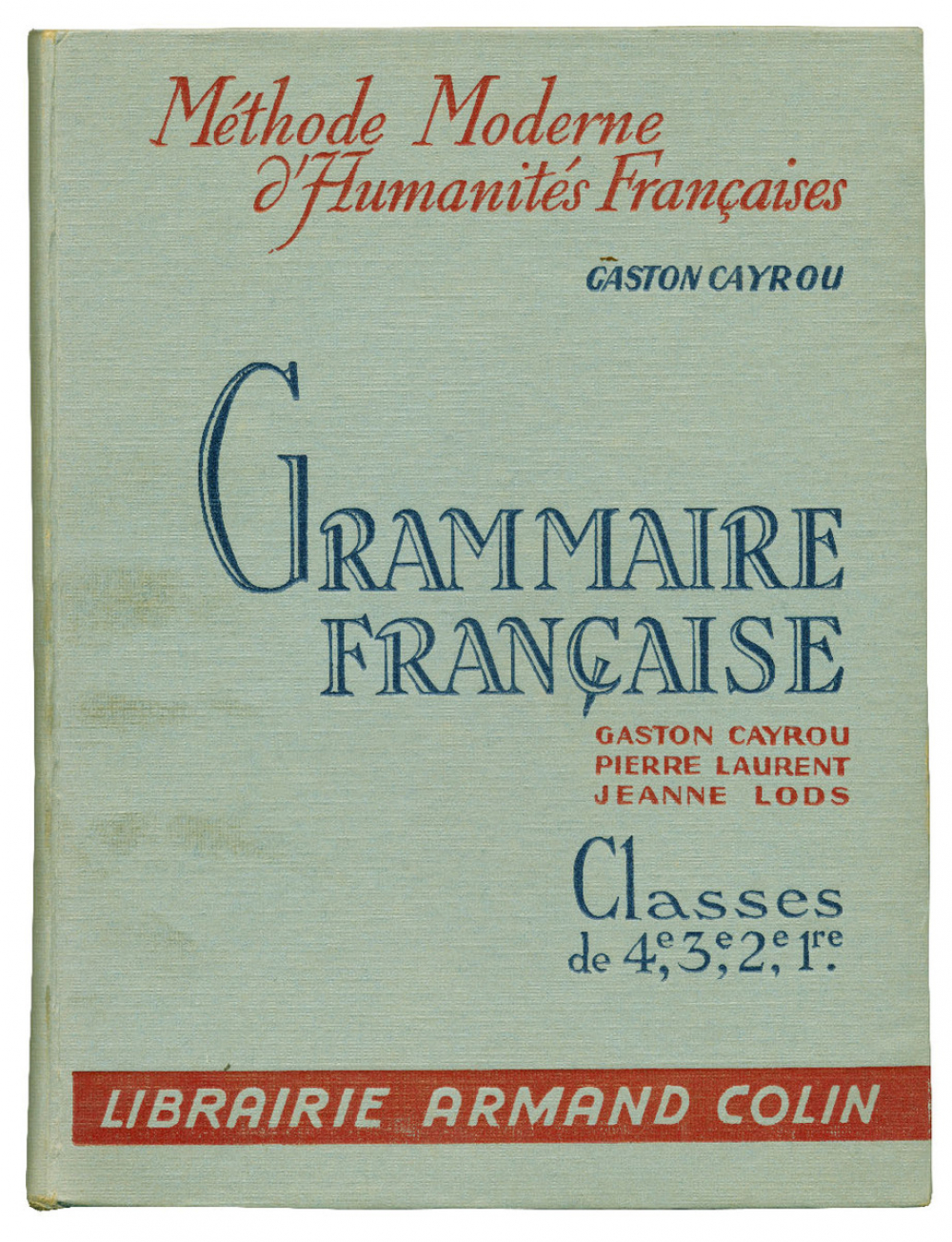 Grammaire française à l'usage des classes de 4e, 3e, 2e et 1re. Suivie des éléments de versification.