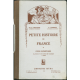 Petite Histoire de France. Cours élémentaire. Classe de 9e des lycées et collèges.