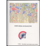 Sur les chemins des mémoires de la Grande Guerre.
 Se souvenir de la Grande Guerre : un devoir de mémoire ou un travail d'historien ?