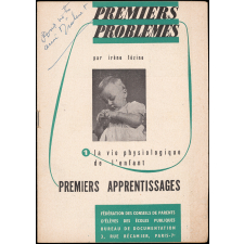 Premiers apprentissages premiers problèmes : La vie physiologique de l'enfant