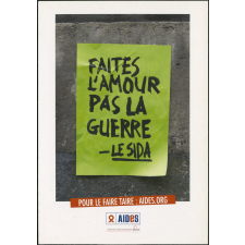 Faites l'amour, pas la guerre. Le Sida