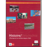 Histoire/Geschichte : l'Europe et le monde depuis 1945 : Manuel d'Histoire franco-allemand Terminales L/ES/S