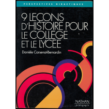 9 leçons d'histoire pour le collège et le lycée