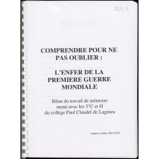 Comprendre pour ne pas oublier : l'enfer de la Première Guerre mondiale.
Bilan du travail de mémoire mené avec les 3°C et H du collège Paul Claudel de Lagnieu