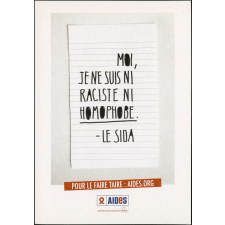 Moi, je ne suis ni raciste, ni homophobe. Le Sida