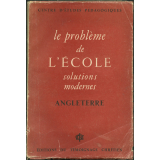 Le problème de l'école : solutions modernes : Angleterre