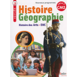 Histoire, Géographie : Histoire des Arts - EMC : cycle 3, CM2 : nouveaux programmes