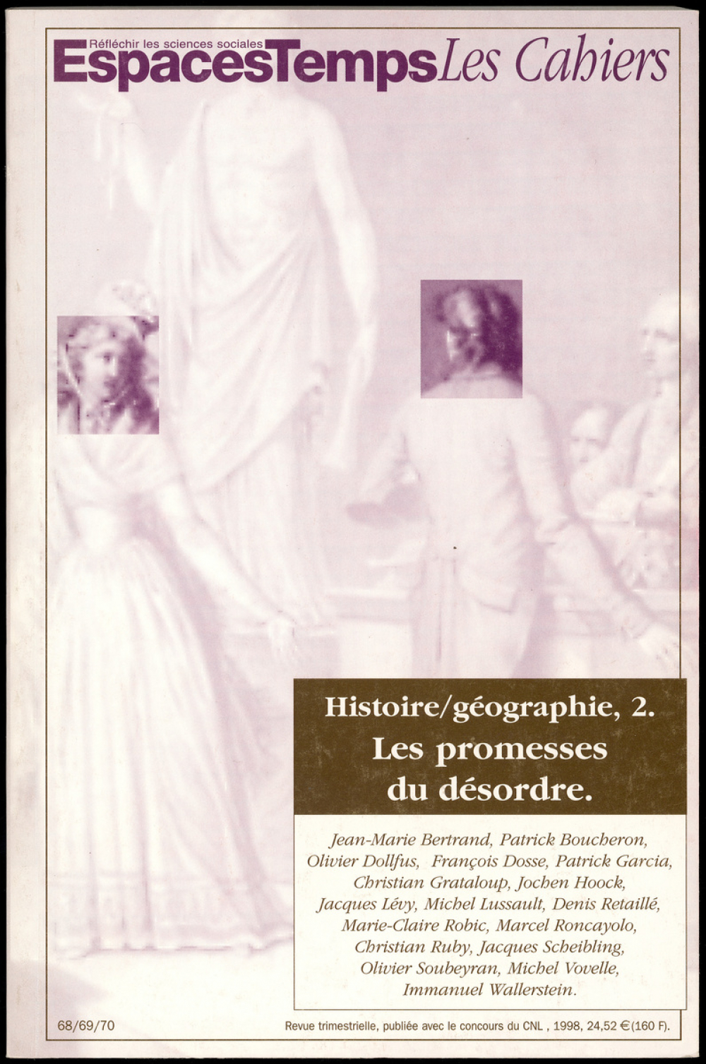 Espaces Temps Les Cahiers : Histoire/géographie, 2 : les promesses du désordre