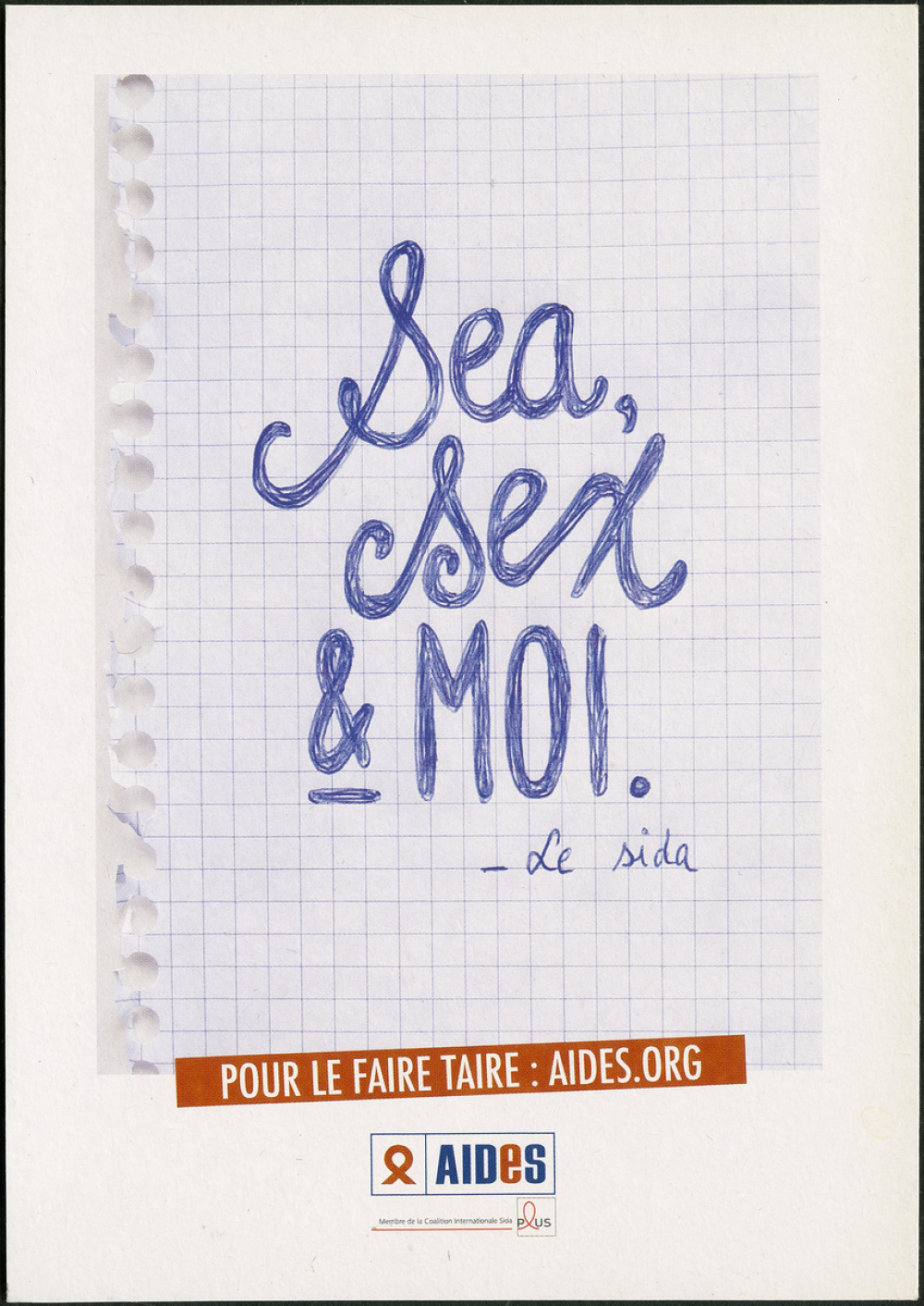 Sex, sex & moi. Le Sida