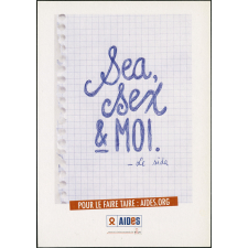 Sex, sex & moi. Le Sida