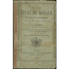 Petit livre de morale en préceptes et en exemples