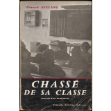 Chassé de sa classe : Journal d'un Instituteur