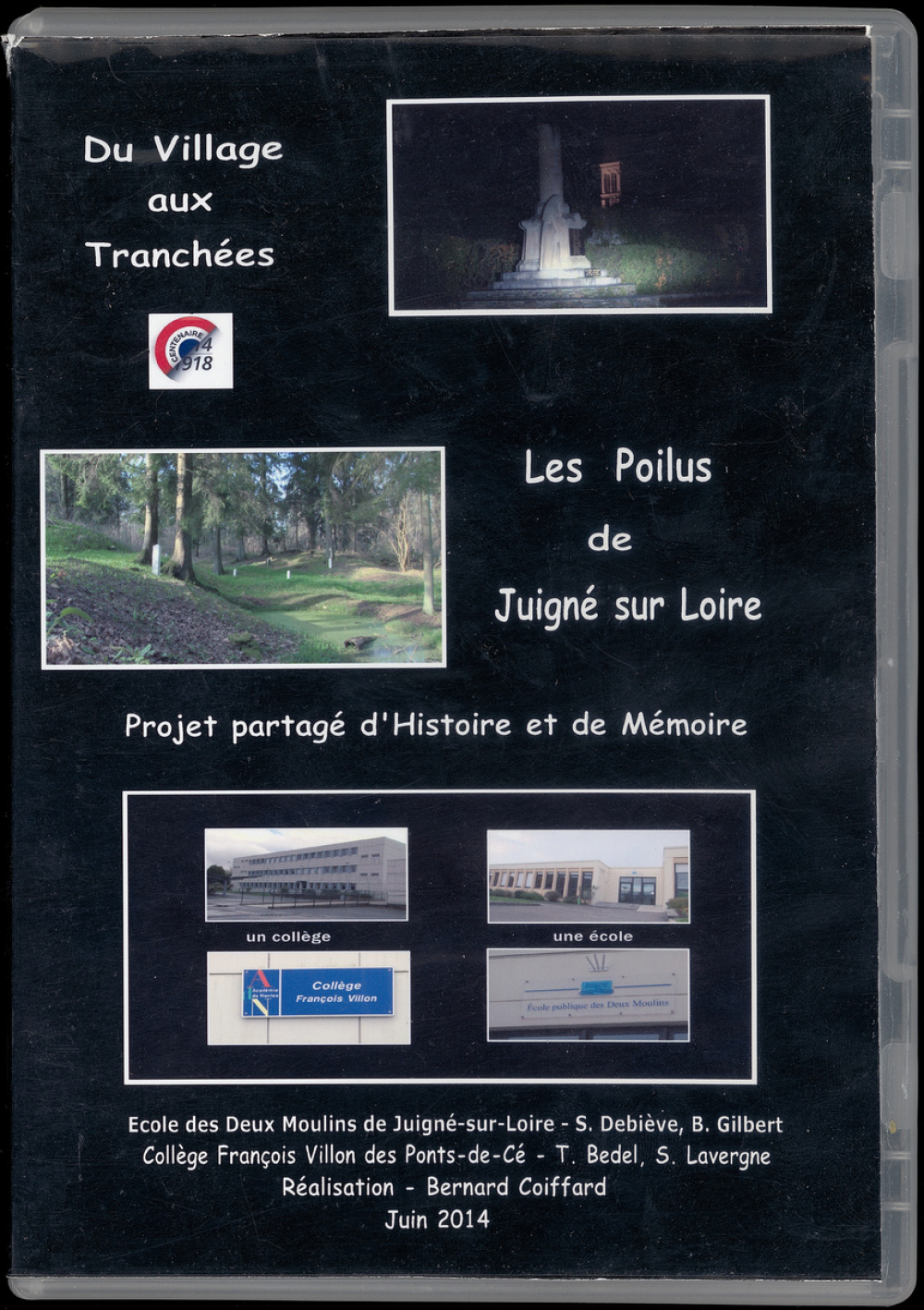 Du village aux tranchées. Les Poilus de Juigné-sur-Loire. Projet partagé d'histoire et de mémoire