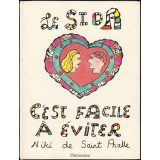 Le SIDA. C'est facile à éviter
 