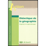 Didactique de la géographie : organiser les apprentissages
