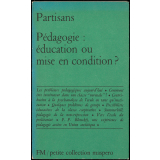 Pédagogie : éducation ou mise en condition