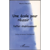Une école pour réussir : l'effet établissement