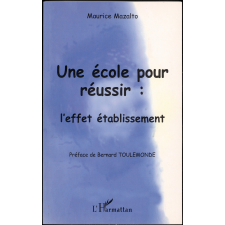 Une école pour réussir : l'effet établissement