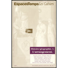 Espaces Temps Les Cahiers : Histoire/géographie, 1 : l'arrangement