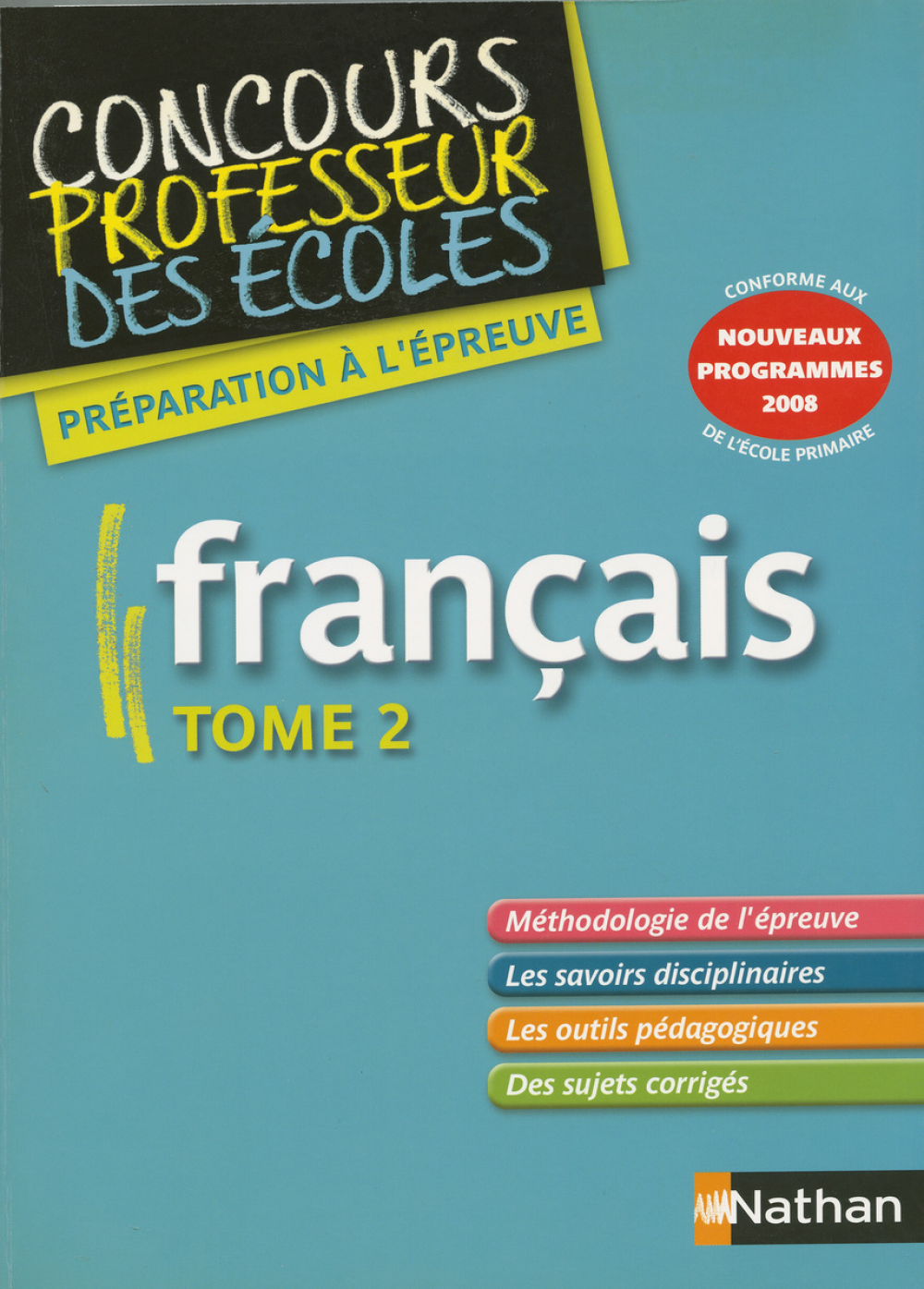 Français. Tome 2 : conforme aux nouveaux programmes 2008 de l'école primaire