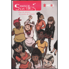 Santé sexu'elles Plus de plaisirs et moins de risques