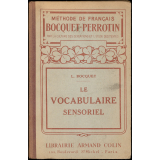 Le vocabulaire sensoriel à l'usage des Cours élémentaire et moyen et de la Classe de Fin d'Études - C.E.P.