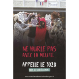 Ne hurle pas avec la meute...appelle le 30 20 