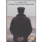 Il y a cent ans : la Naval Air Station de Fromentine