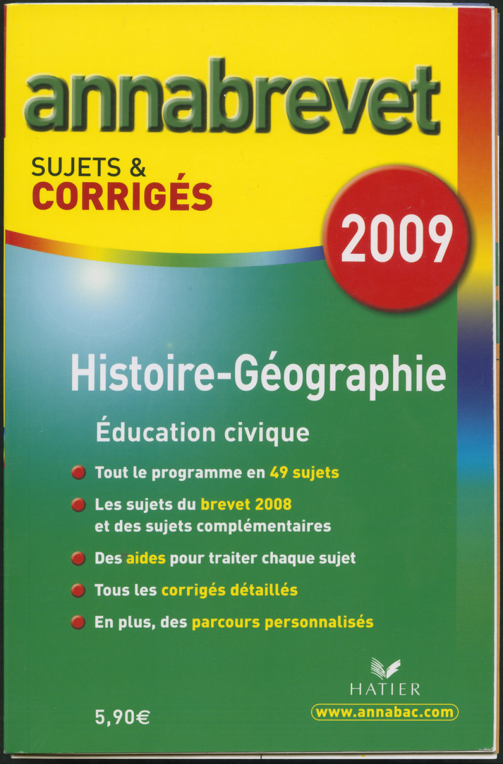 Histoire Géographie Education civique : annabrevet sujets et corrigés 2009