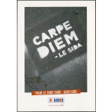 Carpe Diem. Le Sida