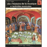 Cahier d'histoire de la musique et d'activités musicales. Classe de 5e des Lycées, Collèges d'Enseignement Général, Collèges d'Enseignement Secondaire et Classes facultatives.