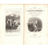 Vie de Sainte Thérèse d'après les auteurs espagnols et les historiens contemporains.