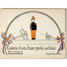 Histoire d'un brave petit soldat. 