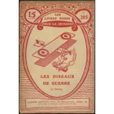 Les Oiseaux de guerre. Première partie. Les exploits aériens