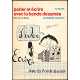 Parler et écrire avec la bande dessinée. Bloc pour 5 élèves. Matériel spécialement conçu pour l'enseignement du français.