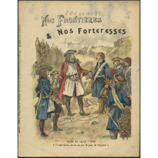 Siège de Lille.1708 - Nos Frontières et Nos Forteresses.