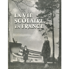 La Vie scolaire en France.