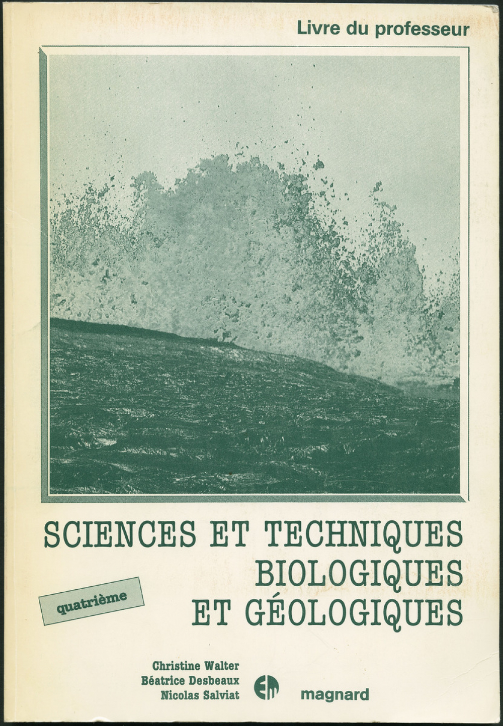 Sciences et techniques biologiques et géologiques. 4e collèges. À la découverte de la planète Terre, sexualité et transmission de la vie. Livret pédagogique accompagnant le manuel
