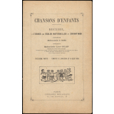 Chansons d'enfants. Recueil à l'usage des écoles maternelles et enfantines. Troisième partie - Chants à l'unisson et à deux voix.