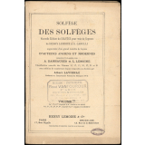 Solfège des Solfèges - Nouvelle Édition du Solfège pour voix de Soprano, augmentée d'un grand nombre de leçons d'auteurs anciens et modernes - Volumes 1B.