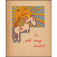 Travaux d'élèvres Freinet, album. Le petit nuage chantait.