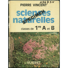Sciences naturelles. Classes de première A et B