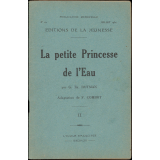 Editions de la jeunesse. La petite princesse de l'eau. II. N°10, juillet, 1931.