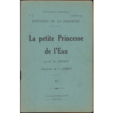 Editions de la jeunesse. La petite princesse de l'eau. II. N°10, juillet, 1931.