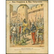 Siège de Perpignan.1452 - Nos Frontières et Nos Forteresses.