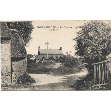 Varenguebec - Le Calvaire et l'Ecole.
