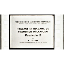 Traçage et travaux de l'ajusteur mécanicien. 10. Traçage en l'air.